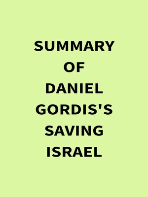 cover image of Summary of Daniel Gordis's Saving Israel